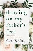 Dancing on My Father's Feet: A Bible Study Devotional for Women