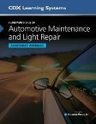 Fundamentals of Automotive Maintenance and Light Repair, Second Edition, Student Workbook, and 1 Year Online Access to Maintenance and Light Repair On