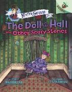 The Doll in the Hall and Other Scary Stories: An Acorn Book (Mister Shivers #3)