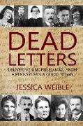Dead Letters: Delivering Unopened Mail from a Pennsylvania Ghost Town
