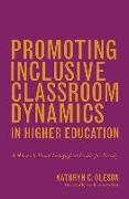 Promoting Inclusive Classroom Dynamics in Higher Education