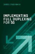 Implementing Full Duplexing for 5G