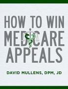 How to Win Medicare Appeals