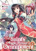 The Saint's Magic Power is Omnipotent (Light Novel) Vol. 2