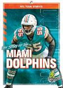 The Story of the Miami Dolphins