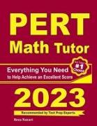 PERT Math Tutor: Everything You Need to Help Achieve an Excellent Score
