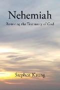 Nehemiah: Restoring the Testimony of God