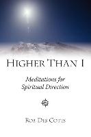 Higher Than I: Meditations for Spiritual Direction