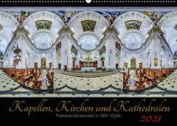 Kapellen, Kirchen und Kathedralen 2021 (Wandkalender 2021 DIN A2 quer)