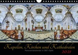 Kapellen, Kirchen und Kathedralen 2021 (Wandkalender 2021 DIN A4 quer)