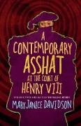 A Contemporary Asshat at the Court of Henry VIII