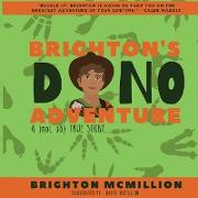Brighton's Dino Adventure: A (not so) True Story