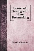 Household Sewing with Home Dressmaking