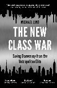 The New Class War