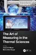 The Art of Measuring in the Thermal Sciences