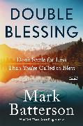 Double Blessing: Don't Settle for Less Than You're Called to Bless