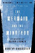 The Mermaid and the Minotaur: The Classic Work of Feminist Thought