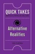 Alternative Realities