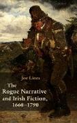 Rogue Narrative and Irish Fiction, 1660-1790