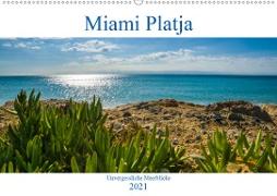 Miami Platja - Unvergessliche Meerblicke (Wandkalender 2021 DIN A2 quer)