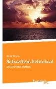 Schaeffers Schicksal