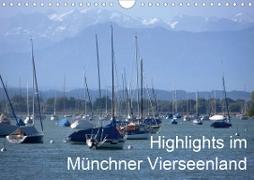 Highlights im Münchner Vierseenland (Wandkalender 2021 DIN A4 quer)