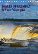 BRASILIEN UND ARGENTINIEN. Die Wasserfälle von Iguazú (Tischkalender 2021 DIN A5 hoch)