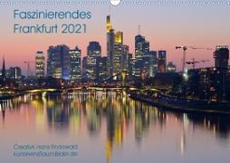 Faszinierendes Frankfurt - Impressionen aus der Mainmetropole (Wandkalender 2021 DIN A3 quer)