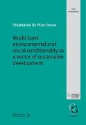 World bank environmental and social conditionality as a vector of sustainable development