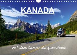 KANADA - Mit Campmobil quer durch (Wandkalender 2021 DIN A4 quer)