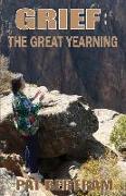 Grief: The Great Yearning