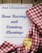 Barn Raisings and Cemetery Cleanings: An American Celebrations Cookbook