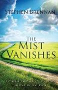 The Mist Vanishes