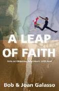 A Leap of Faith - Into an Ongoing Adventure with God