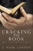 Cracking the Book: How to Start Reading the Bible