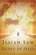 Isaiah Saw the Glory of Jesus