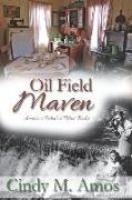 Oil Field Maven: Risking Safety and Finding Love
