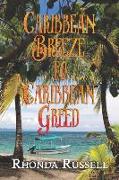Caribbean Breeze to Caribbean Greed