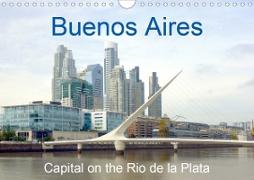 Buenos Aires - Capital on the Rio de la Plata (Wall Calendar 2021 DIN A4 Landscape)