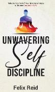 Unwavering Self-Discipline