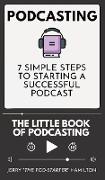 Podcasting - The little Book of Podcasting