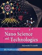 Introduction to Nano Science and Technologies