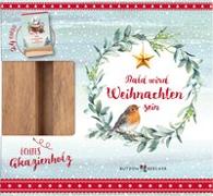 Bald wird Weihnachten sein