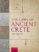 The Laws of Ancient Crete, c.650-400 BCE