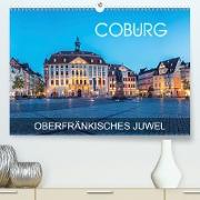 Coburg - oberfränkisches Juwel (Premium, hochwertiger DIN A2 Wandkalender 2021, Kunstdruck in Hochglanz)