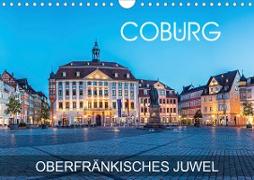 Coburg - oberfränkisches Juwel (Wandkalender 2021 DIN A4 quer)