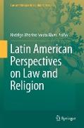 Latin American Perspectives on Law and Religion
