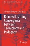 Blended Learning: Convergence between Technology and Pedagogy