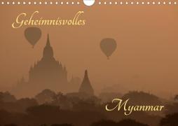 Geheimnisvolles Myanmar (Wandkalender 2021 DIN A4 quer)