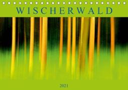 Wischerwald (Tischkalender 2021 DIN A5 quer)